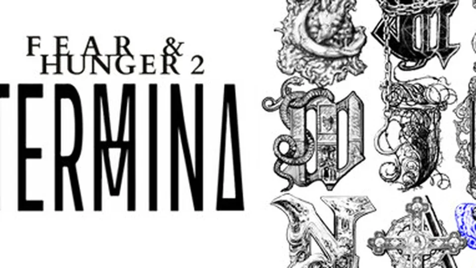 Fear and Hunger 2: Termina